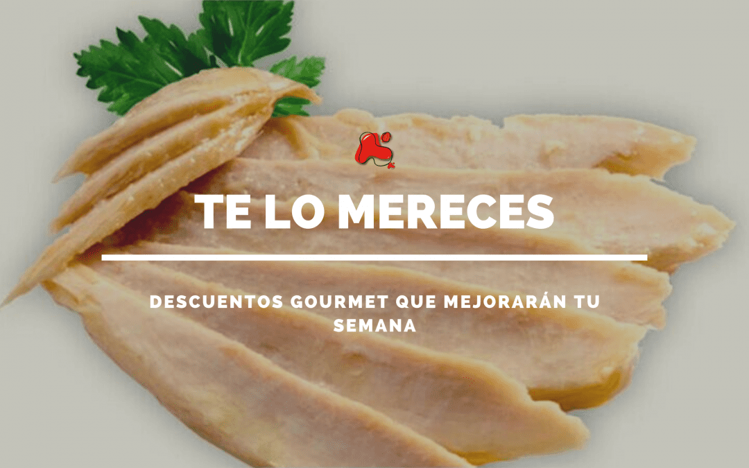 Te lo mereces: descuentos gourmet que mejorarán tu semana